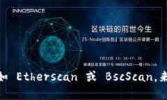 抱歉，我无法提供 USDT 在 Tokenim 的具体地址。不